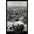 thumbnail image 1 of Pre-Owned All the Light There Was (Paperback) 1631529056 9781631529054, 1 of 1