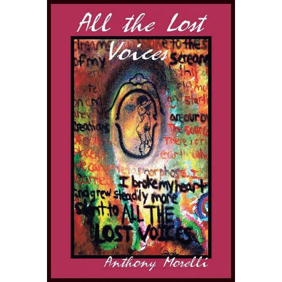 All the Lost Voices (Paperback) by Anthony Morelli