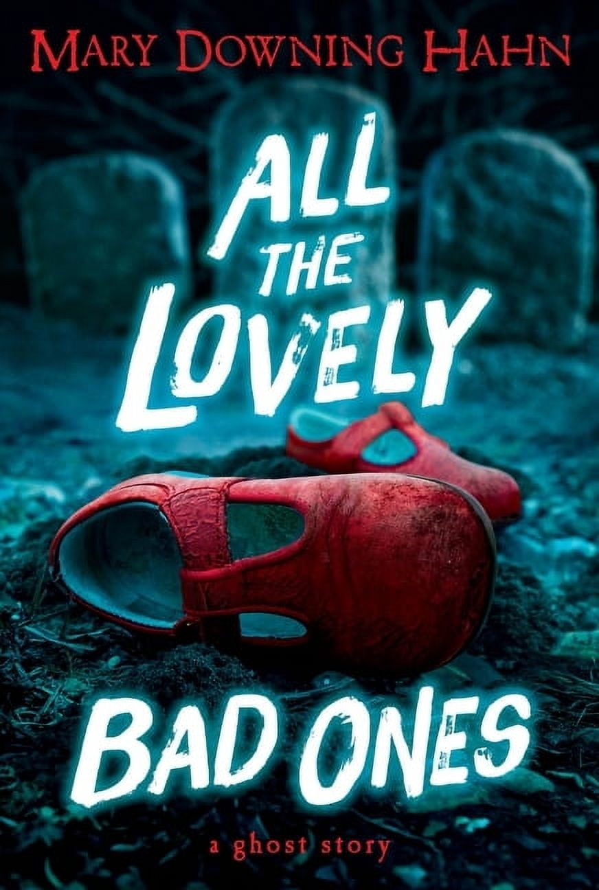 All the Lovely Bad Ones: A Ghost Story, (Paperback)