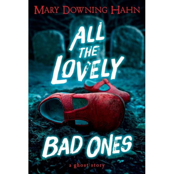 All the Lovely Bad Ones: A Ghost Story, (Paperback)