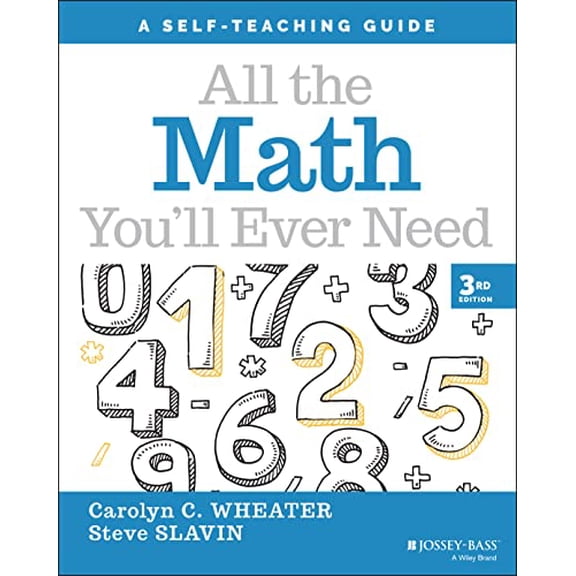 Pre-Owned All the Math You'll Ever Need: A Self-Teaching Guide (Paperback) 1119719186 9781119719182