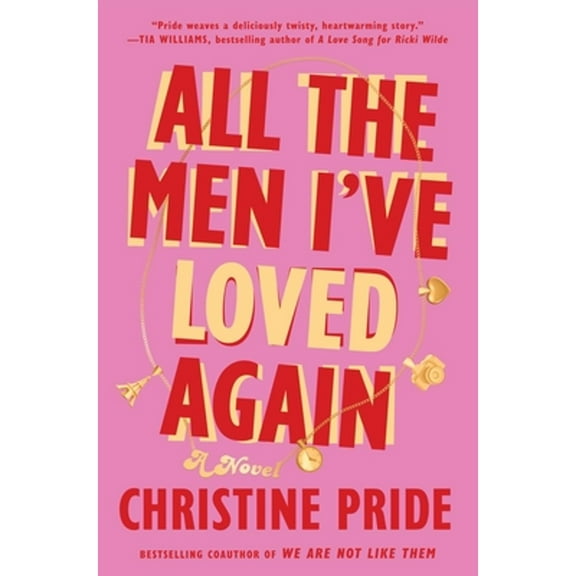 Pre-Owned All the Men I've Loved Again (Hardcover) 1668049538 9781668049532