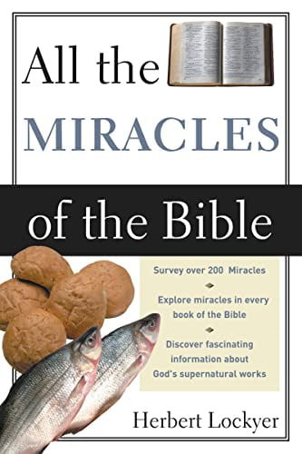 Pre-Owned All the Miracles of the Bible (Paperback) 0310281016 9780310281016