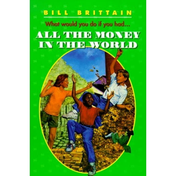 Pre-Owned All the Money in the World (Paperback) 0064401286 9780064401289