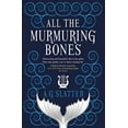 thumbnail image 1 of Pre-Owned All the Murmuring Bones (Paperback) 1789094348 9781789094343, 1 of 1