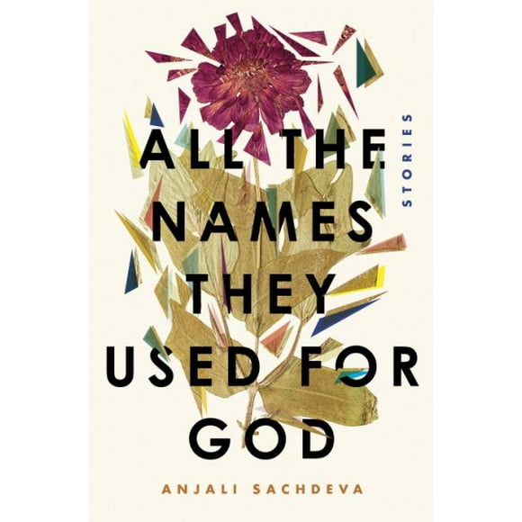 All the Names They Used for God : Stories