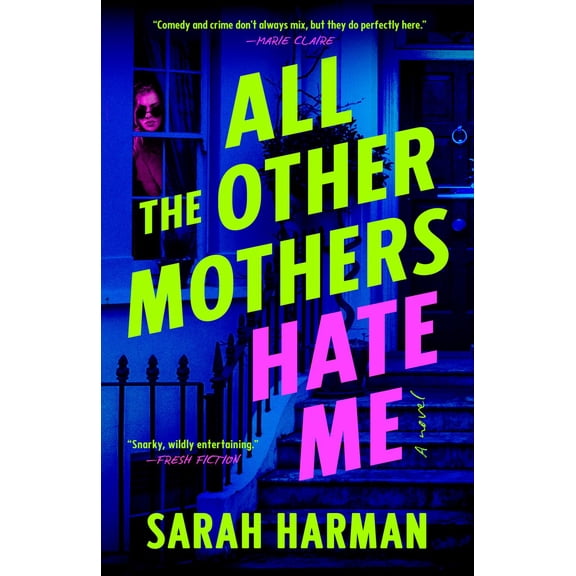 All the Other Mothers Hate Me (Paperback)