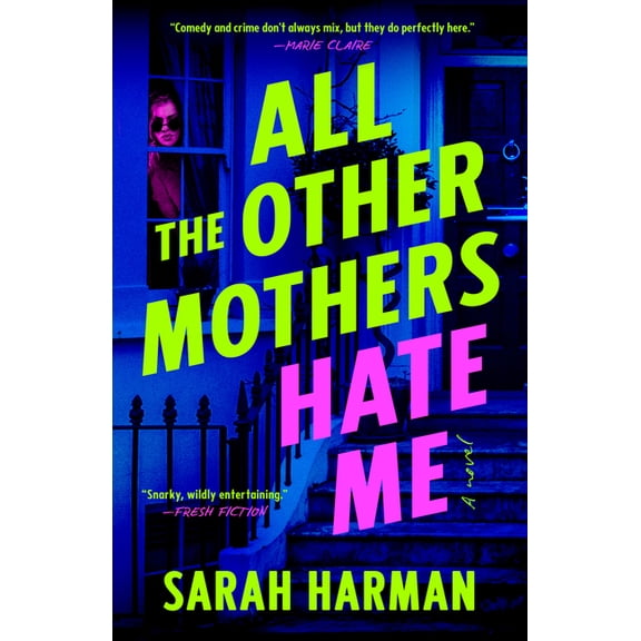 All the Other Mothers Hate Me, (Paperback)