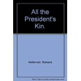 thumbnail image 1 of Pre-Owned All the President's Kin: A Provocative Scrutiny of the First Families, from the Kennedys To... (Hardcover) 0029167000 9780029167007, 1 of 1