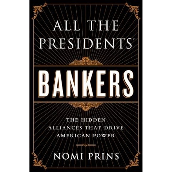 Pre-Owned All the Presidents' Bankers