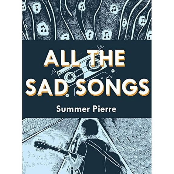 Pre-Owned All the Sad Songs (Paperback) 1940398762 9781940398761