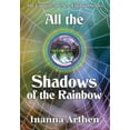 thumbnail image 1 of All the Shadows of the Rainbow (Hardcover), 1 of 1