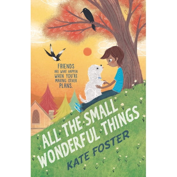 All the Small Wonderful Things, (Hardcover)
