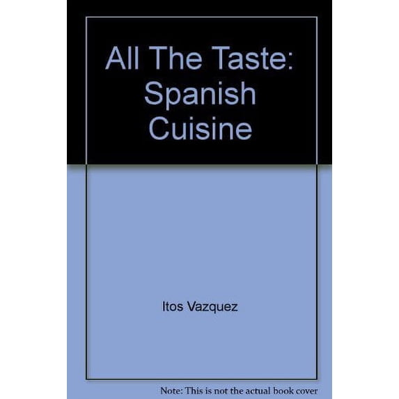 Pre-Owned All the Taste - Spanish Cuisine Paperback
