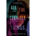 thumbnail image 1 of All the Terrible Things, (Paperback), 1 of 1