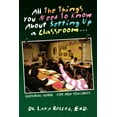 thumbnail image 1 of All the Things You Need to Know about Setting Up a Classroom., (Paperback), 1 of 1
