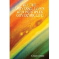 thumbnail image 1 of All the Universal Laws and Principles Governing Life, (Paperback), 1 of 1