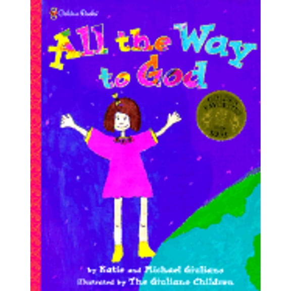All the Way to God (Hardcover) by Michael J Giuliano, Katie Giuliano