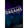 thumbnail image 1 of Pre-Owned All the Weight of Our Dreams: On Living Racialized Autism (Paperback) 0997504501 9780997504507, 1 of 1