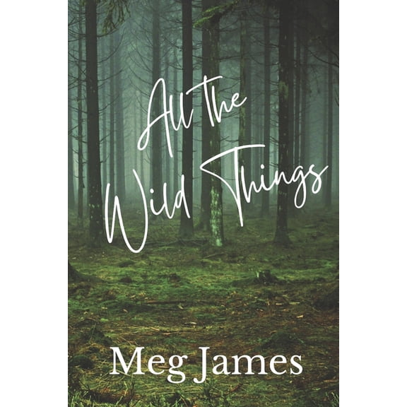 All the Wild Things, (Paperback)
