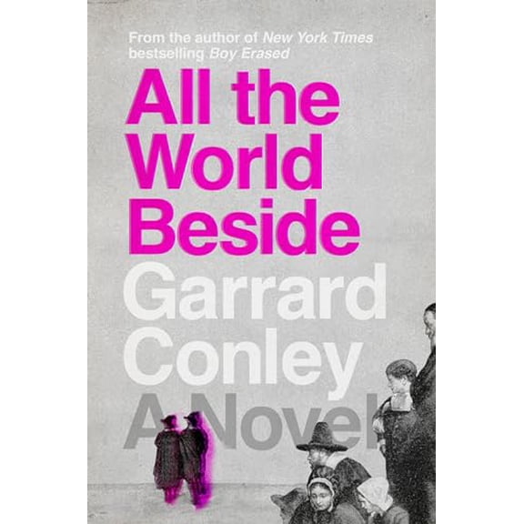 Pre-Owned All the World Beside (Hardcover) 0525537333 9780525537335
