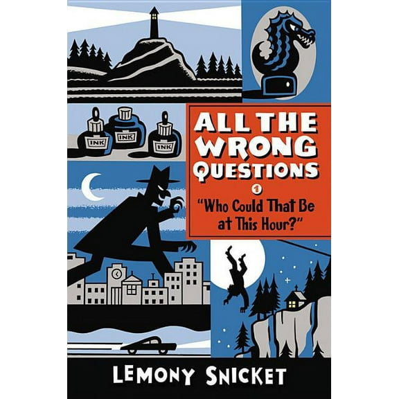 All the Wrong Questions Who Could That Be at This Hour?: Also Published as All the Wrong Questions: Question 1, Book 1, (Paperback)