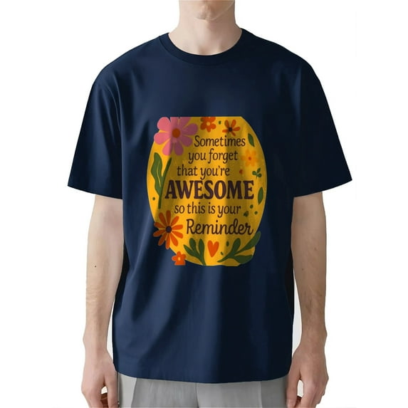 AllAreN Sometimes You Forget That You're Awesome Men's Back to School T-Shirt Graphic Cotton T-Shirt Comfortable Shirt