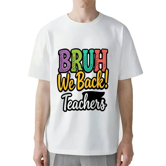 AllAreN Bruh We Back Men's Back to School Comfortable Loose Fit T-Shirt Short Sleeve Cotton Crew Neck Graphic Shirt