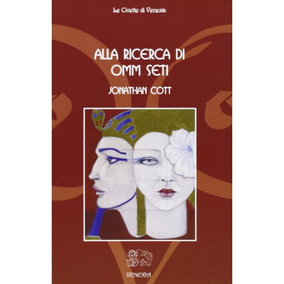 M. Corte,Jonathan Cott Alla ricerca di Omm Seti (Paperback)