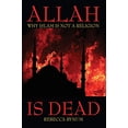 thumbnail image 1 of Pre-Owned Allah Is Dead: Why Islam Is Not a Religion (Paperback) 0578073900 9780578073903, 1 of 1