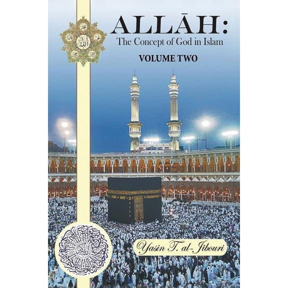 Allah: The Concept of God in Islam: Volume Two, (Paperback)