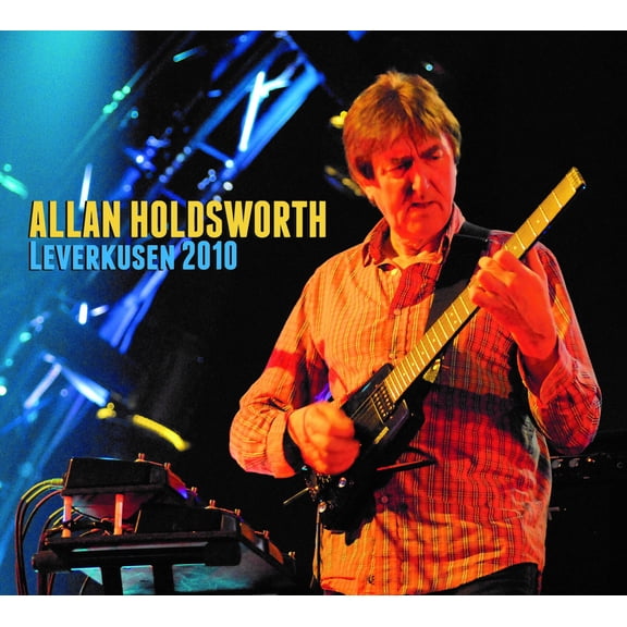 Allan Holdsworth - Leverkusen 2010 - Music & Performance - CD
