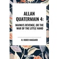 thumbnail image 1 of Allan Quartermain: Maiwa's Revenge, or the War of the Little Hand, (Hardcover), 1 of 1