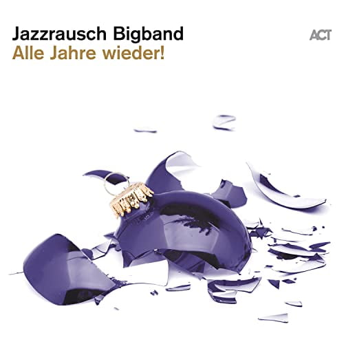 Jazzrausch Bigband Alle Jahre Wieder! (CD) Album