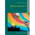 thumbnail image 1 of Alle har en historie, V: LÃ¦reruddannelsen, Haderslev, (Paperback), 1 of 1