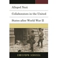 thumbnail image 1 of Alleged Nazi Collaborators in the United States after World War II, (Hardcover), 1 of 1