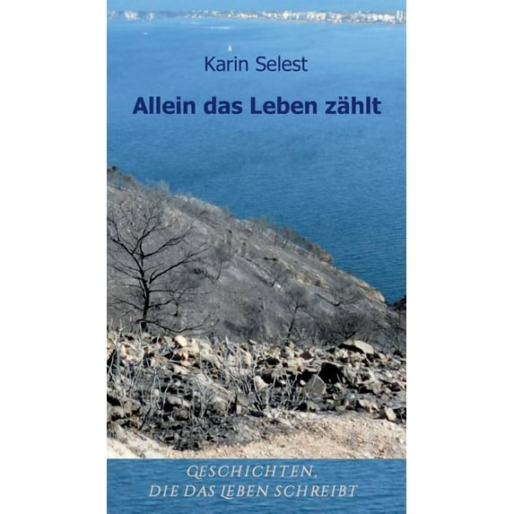 Allein das Leben zählt (Hardcover)