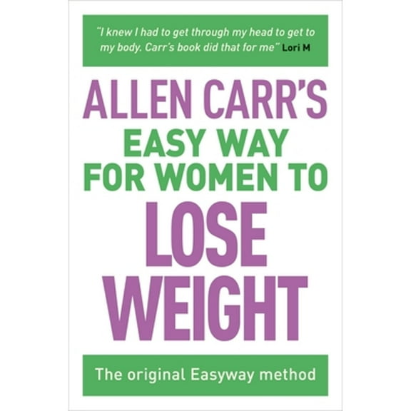 Pre-Owned Allen Carr's Easy Way for Women to Lose Weight: The Original Easyway Method (Paperback) 1784282634 9781784282639