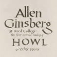 thumbnail image 1 of Allen Ginsberg - At Reed College: The First Recorded Reading Of Howl & Other Poems - CD, 1 of 1