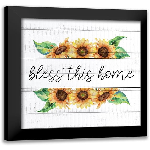 Allen, Kimberly 12x12 Black Modern Framed Museum Art Print Titled - Bless This Home Sunflowers