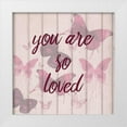 thumbnail image 1 of Allen, Kimberly 15x15 White Modern Wood Framed Museum Art Print Titled - You Are So Loved, 1 of 4