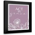 thumbnail image 1 of Allen, Kimberly 19x24 Black Modern Framed Museum Art Print Titled - Act in Grace, 1 of 5