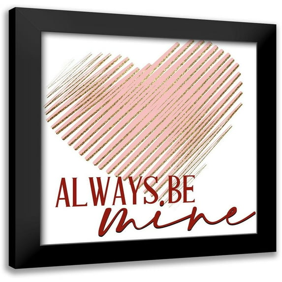 Allen, Kimberly 20x20 Black Modern Framed Museum Art Print Titled - Be Mine