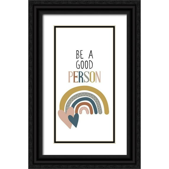 Allen, Kimberly 9x14 Black Ornate Wood Framed with Double Matting Museum Art Print Titled - Be a Good Person v2