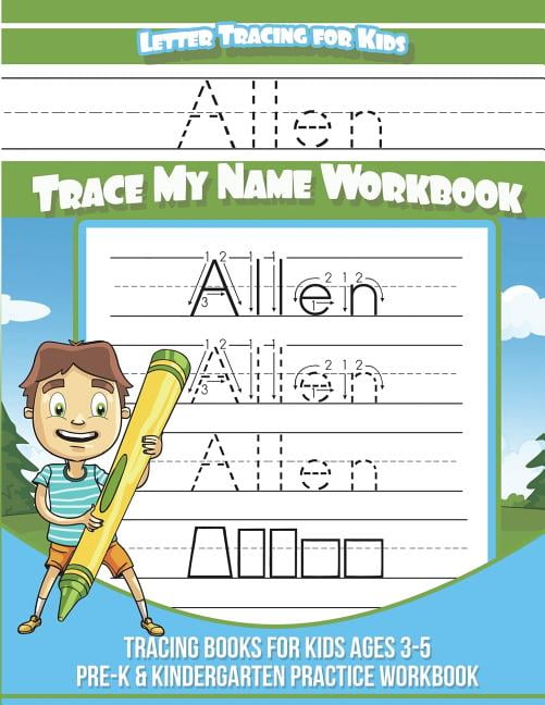 Allen Letter Tracing for Kids Trace my Name Workbook: Tracing Books for ...