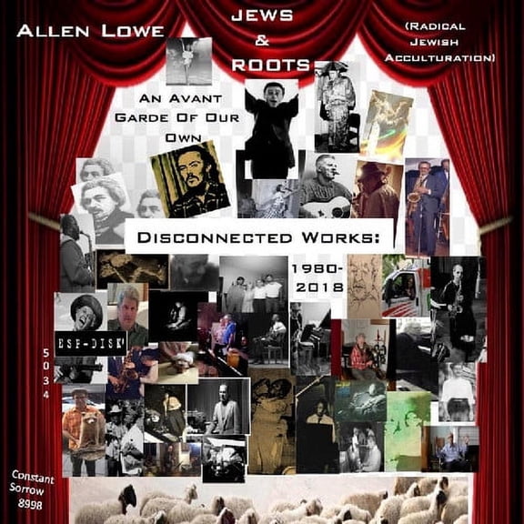 Allen Lowe - An Avant Garde of Our Own - Music & Performance - CD