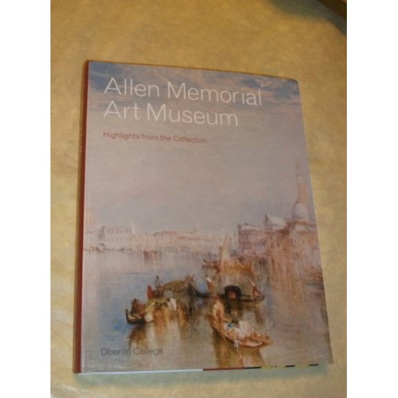 Allen Memorial Art Museum Highlights from the Collection (Oberlin College), 9780615458830, 0615458831, Paperback,