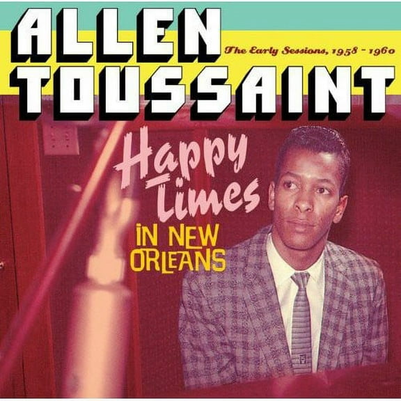 Allen Toussaint - Happy Times in New Orleans - Music & Performance - CD