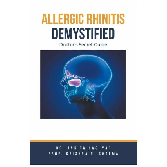 Allergic Rhinitis Demystified: Doctor's Secret Guide, (Paperback)