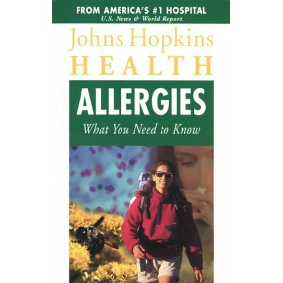 Pre-Owned Pre-Owned Allergies: What You Need to Know (Johns Hopkins Health) Paperback
